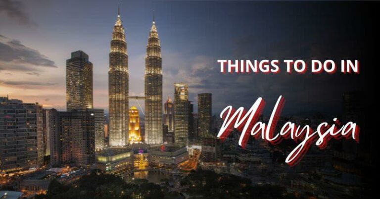 These Things You Must Do While Visiting Malaysia