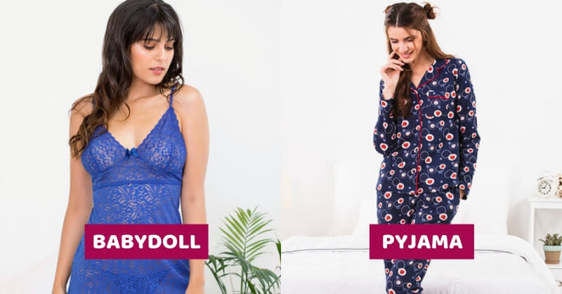 The Different Types of Nightwear You Would Love To Have