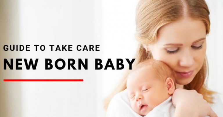 Check Your Definitive Guide To Take Care Of Newborn Baby